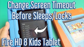 Fire HD 8 Kids Tablet: Change Screen Timeout Before Sleeps/Locks