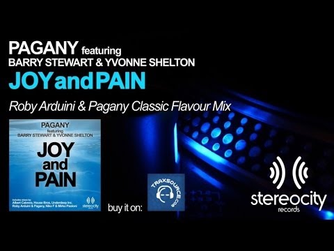 Pagany feat. Barry Stewart and Yvonne Shelton - Joy And Pain - Club house music mix