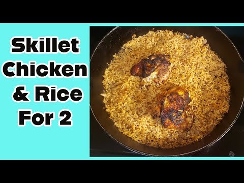Skillet Chicken & Rice for two #castironcooking #mealsfortwo