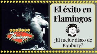 Enrique Bunbury - Flamingos: El disco de mayor éxito comercial del aragonés errante.