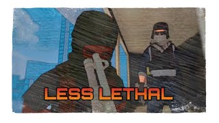 A Bit Less Lethal | CODE-5343