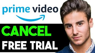 HOW TO CANCEL FREE TRIAL ON AMAZON PRIME VIDEO 2024! (FULL GUIDE)