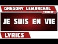Paroles Je Suis En Vie - Grégory Lemarchal ...