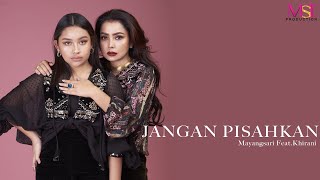 Download lagu Jangan Pisahkan Mayangsari feat Khirani... mp3