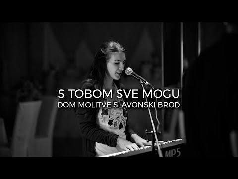 S tobom sve mogu | LIVE | Dom molitve SB