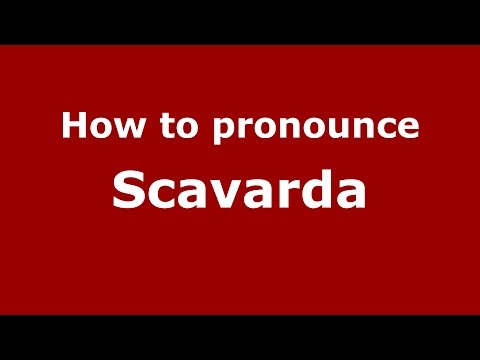How to pronounce Scavarda