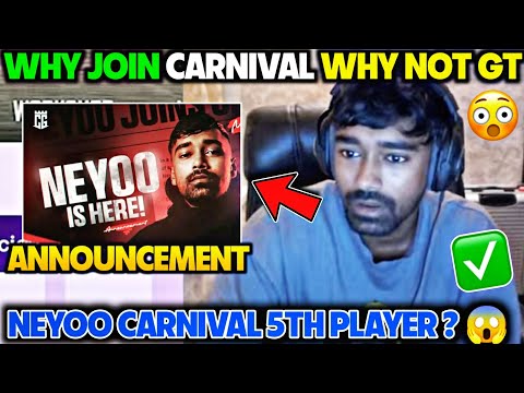 Neyoo Joins CARNIVAL As a 5th Player ?😱 Reply Why Join CG - Why Not JOIN Other Big ORG 🥵