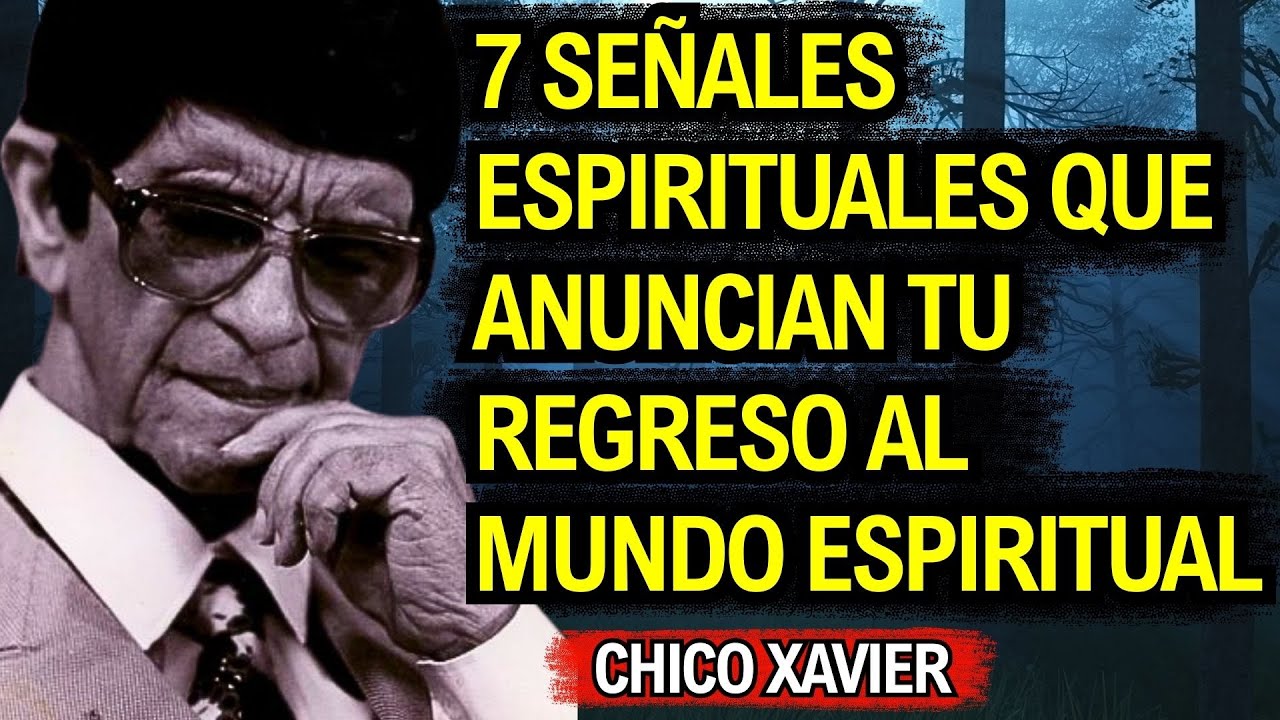 7 Señales de que tu misión en la Tierra está llegando a su fin – según Chico Xavier
