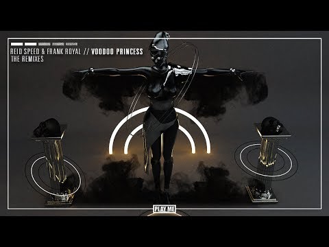 Reid Speed & Frank Royal - Voodoo Princess (Frank Royal VIP)
