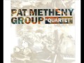 Pat Metheny Group - Take Me There