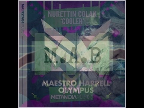 Nurettin Colak X Maestro Harrell - Cooler Olympus (M.A.B Mashup)