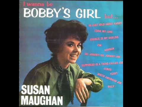 Susan Maughan :  Bobby`s Girl