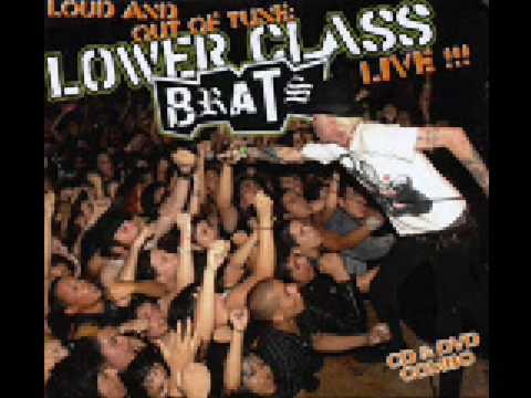 Lower Class Brats- Bite The Bullet