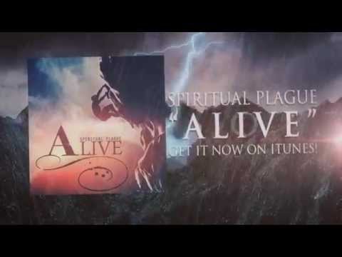 Alive (Spiritual Plague 2014) Official Lyric Video