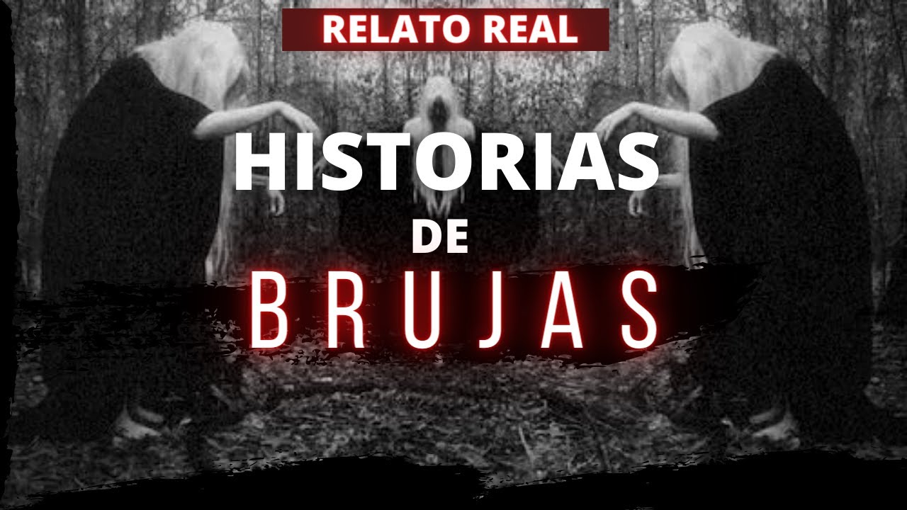 Historias de BRUJAS | Experiencia con brujas en México | Relato Real - Historia de terror real