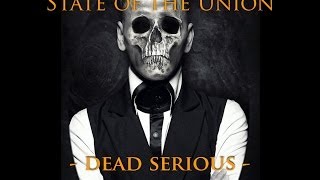 State of the Union - Dead Serious
