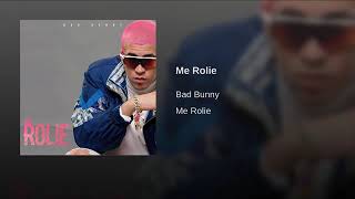 Me Rolie - Bad Bunny ( Audio Oficial )