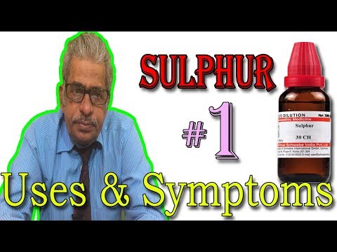 Sulphur in Hindi (Part 1) - Uses & Symptoms in Homeopathy by Dr P. S. Tiwari