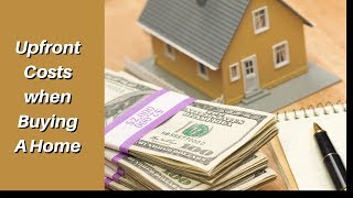 Upfront Costs - Buying a home