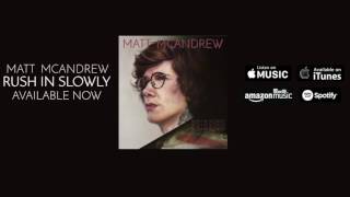 Matt McAndrew -Wasted Love (Audio)