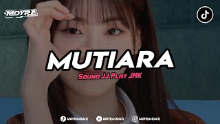 Download lagu DJ MUTIARA (IPANK) REMIX [PLAT JMK] BY MOYRA mp3