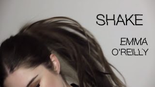 SHAKE - Emma O'Reilly