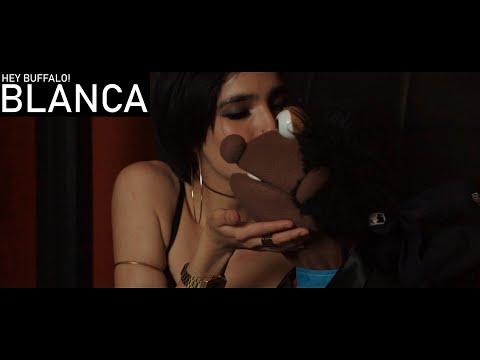 Hey Buffalo! - Blanca (Video Oficial)