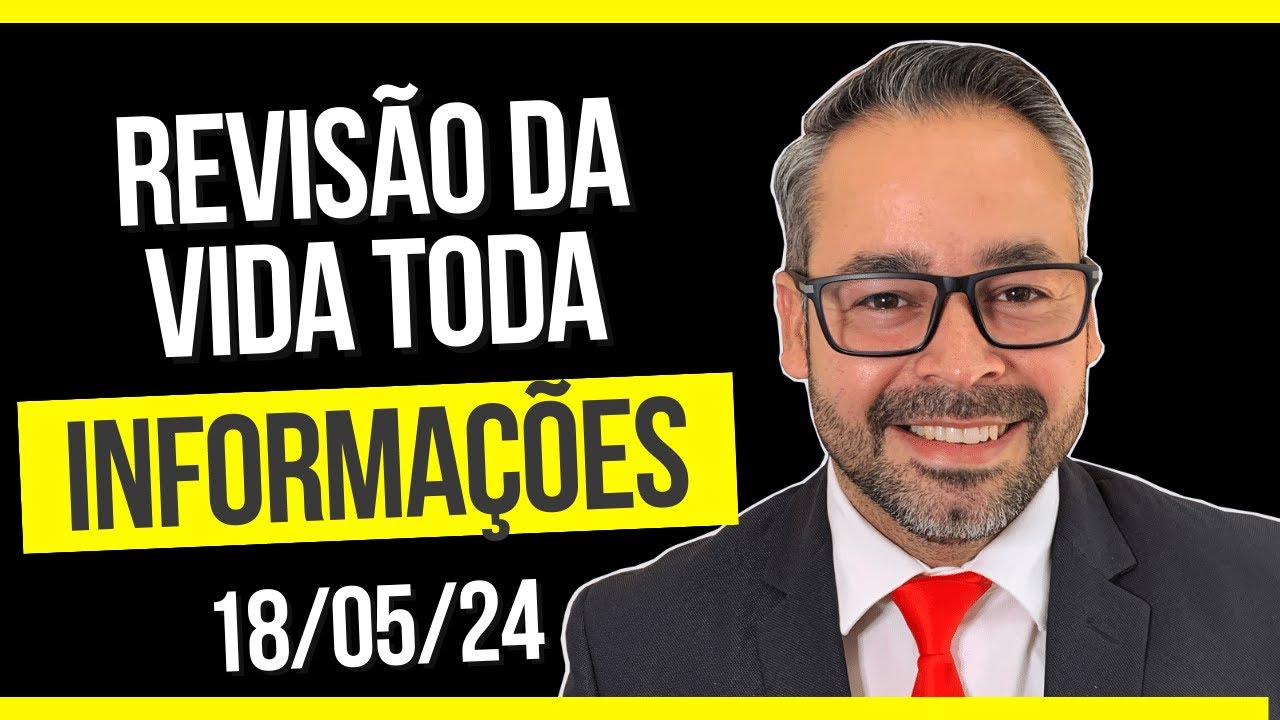 REVISÃO DA VIDA TODA - INFORMAÇÕES
