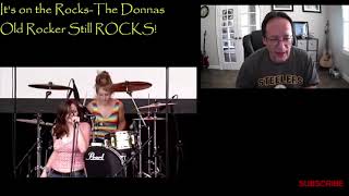 It's on the Rocks-The Donnas Old Rockers Still Rockin!