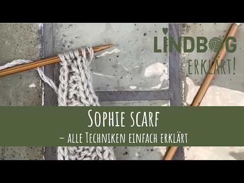 Sophie Scarf – alle Techniken einfach erklärt