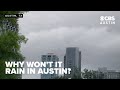 Why Did Austin Miss The Weekend Rain