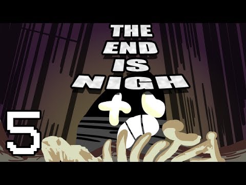 The End is Nigh - Let's Play! 05 [Split Focus]