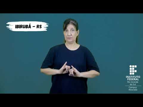 CIDADE RS - IBIRUBÁ - SINAL EM LIBRAS