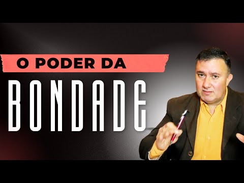 A BONDADE DE DEUS EM NÓS | O que é bondade? | Série Fruto do Espírito #6