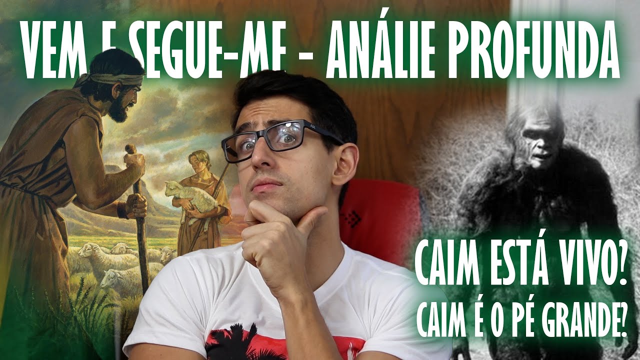 Vem e Segue-me - Análise Profunda - O que aprendemos sobre Caim?