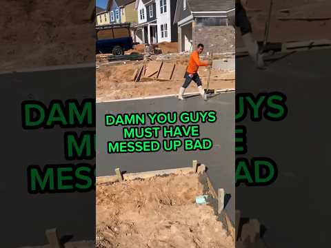 Pouring Concrete at the WRONG HOUSE "WOOPS" (idiota)