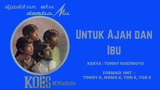 Download lagu Koes Bersaudara - Untuk Ayah Dan Ibu (1967) mp3 Download lagu Koes Bersaudara - Untuk Ayah Dan Ibu (1967) mp3