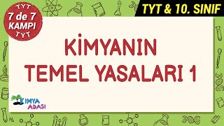 KİMYANIN TEMEL YASALARI - 1 #7de7Kampı #TYTkimya