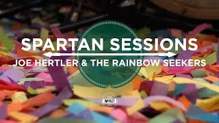 Spartan Sessions: Joe Hertler & The Rainbow Seekers - 