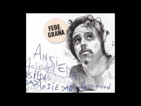 Fede Graña - ¿Que voy a hacer?