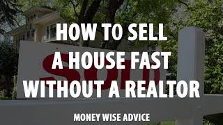 How to Sell a House Fast Without a Realtor