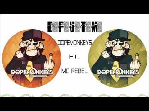 Dope Monkeys  Ft. Mc Rebel - D.F.W.T.M. [Free Release] [HD]