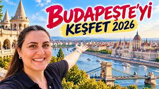 Güncel 2026 Budapeşte Gezi Rehberi | Gezilecek Yerler | 4K