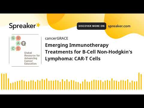 Emerging Immunotherapy Treatments for B-Cell Non-Hodgkin's Lymphoma: CAR-T Cells