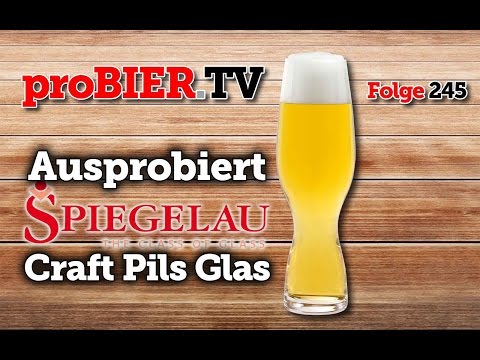 proBIER.TV - Craftbier Pils Glas von Spiegelau | #245 | Craft Beer Review [4K]