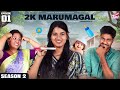 2K Marumagal S2 Episode 01 Pregnancy Web Series Abi Darren Sangeetha Hari Girly