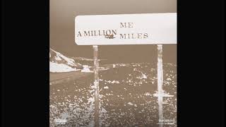 mansionz - a million miles (slowed &amp; reverb - best quality)