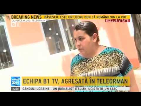 Echipa B1 TV, agresata in Teleorman