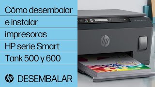 Cómo desembalar e instalar impresoras HP serie Smart Tank 500 y 600