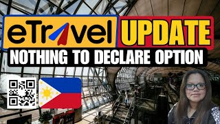 🔴ETRAVEL UPDATE: NOTHING TO DECLARE IN CUSTOMS DECLARATION FORM PROCESS - THIS IS HOW IT'S DONE